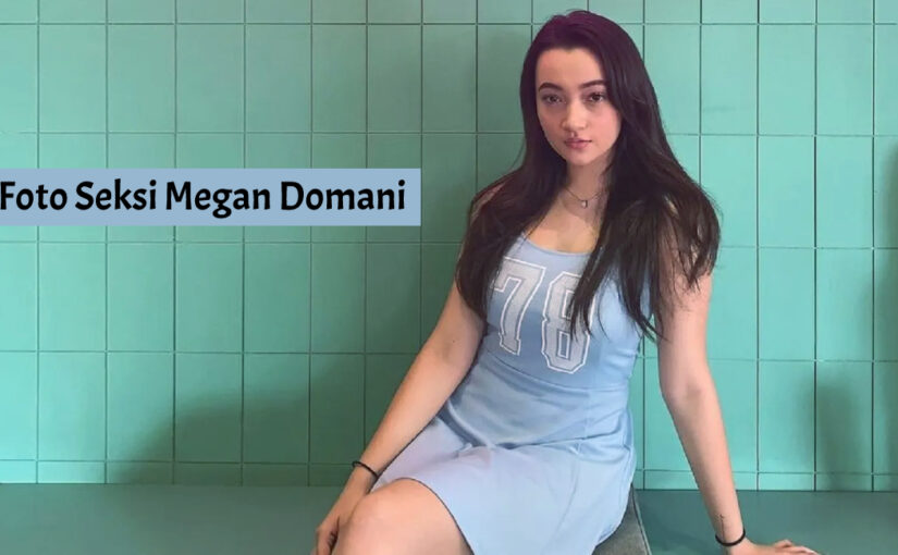 Foto Seksi Megan Domani Gaun seksi rambut panjang